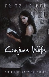 Conjure Wife by Fritz Leiber